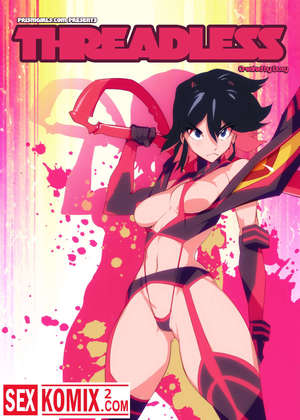 Порно комикс Без резьбы. Kill la Kill. Порно комикс Без резьбы. Kill la Kill.