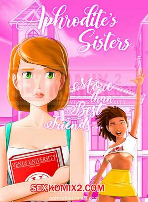 Порно комикс Больше, чем лучшие друзья. More Than Best Friends. Aphrodite Sisters Порно комикс Больше, чем лучшие друзья. More Than Best Friends. Aphrodite Sisters