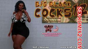 Порно комикс Большой черный член. Часть 12. Big Black Cocks. CrazyDad3D Порно комикс Большой черный член. Часть 12. Big Black Cocks. CrazyDad3D