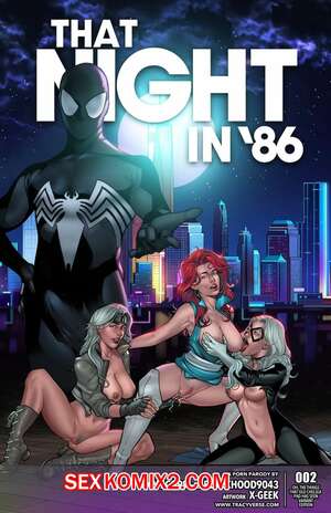 Порно комикс Человек Паук. Эта ночь в 86. That Night in 86. Tracy Scops Порно комикс Человек Паук. Эта ночь в 86. That Night in 86. Tracy Scops