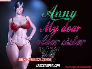 Порно комикс Дорогая старшая сестра. Часть 5. Dear Older Sister. CrazyDad 3D Порно комикс Дорогая старшая сестра. Часть 5. Dear Older Sister. CrazyDad 3D