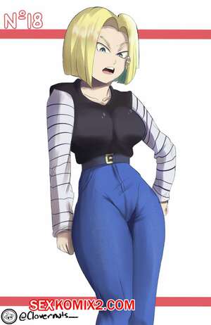 Порно комикс Dragon Ball. Android 18. Clovernuts Порно комикс Dragon Ball. Android 18. Clovernuts