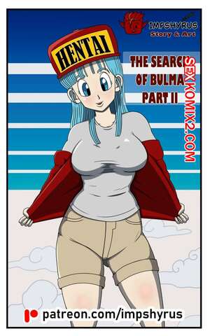Порно комикс Dragon Ball. Исследование Бульмы. Часть 2. Bulmas Search. Impshyrus Порно комикс Dragon Ball. Исследование Бульмы. Часть 2. Bulmas Search. Impshyrus