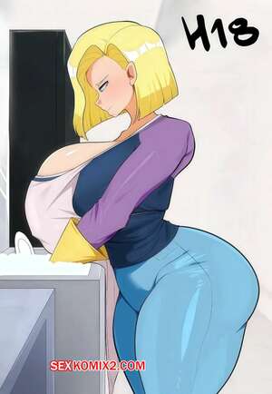 Порно комикс аниме Dragon Ball. Н18. N18. Fake Face.
