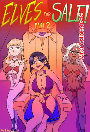 Порно комикс Эльфы на продажу. Часть 2. Elves For Sale. The Arthman. Порно комикс Эльфы на продажу. Часть 2. Elves For Sale. The Arthman.