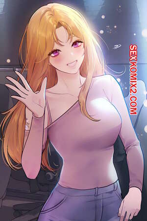 Порно комикс Хозяйка здания. Моя прекрасная нуна. Часть 111 Порно комикс Хозяйка здания. Моя прекрасная нуна. Часть 111