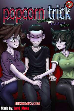 Порно комикс Jaiden animations. Трюк с попкорном. Popcorn Trick. Lord Moku. Порно комикс Jaiden animations. Трюк с попкорном. Popcorn Trick. Lord Moku.