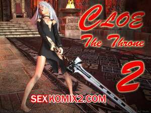 Порно комикс КЛОЯ. Трон. Часть 2. CLOE. The Throne. SedesDiS Порно комикс КЛОЯ. Трон. Часть 2. CLOE. The Throne. SedesDiS