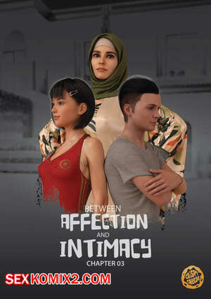 Порно комикс Между слабостью и близостью. Часть 3. Between Affection And Intimacy. Crispy Cheese Порно комикс Между слабостью и близостью. Часть 3. Between Affection And Intimacy. Crispy Cheese