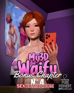 Порно комикс Моя 3D Вайфу. Часть 4 и 5 и 6. My 3D Waifu. Purepervert. Порно комикс Моя 3D Вайфу. Часть 4 и 5 и 6. My 3D Waifu. Purepervert.