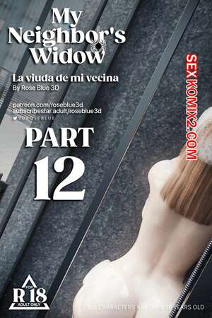 Порно комикс Моя соседская вдова. Часть 12. My Neighbors Widow. Rose Blue 3D. Порно комикс Моя соседская вдова. Часть 12. My Neighbors Widow. Rose Blue 3D.