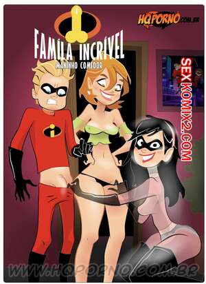 Порно комикс Невероятная семья. Часть 1. Маленький жадина. Familia Incrivel. HQporno Порно комикс Невероятная семья. Часть 1. Маленький жадина. Familia Incrivel. HQporno