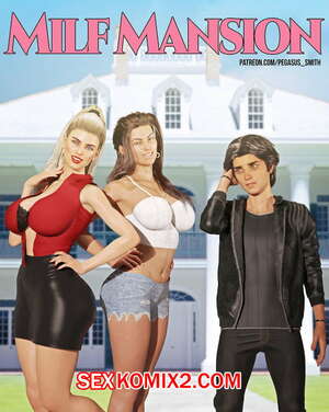 Порно комикс Особняк Милф. Pegasus Smith.