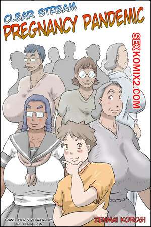Порно комикс Пандемия беременности. Clear Stream Pregnancy Pandemic. Zenmai Kourogi Порно комикс Пандемия беременности. Clear Stream Pregnancy Pandemic. Zenmai Kourogi