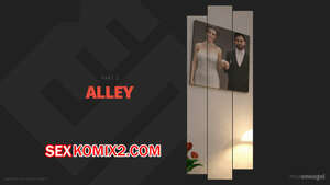 Порно комикс 3D Переулок. Часть 2. Alley. MaxSmeagol Порно комикс 3D Переулок. Часть 2. Alley. MaxSmeagol