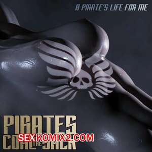 Порно комикс Пираты Угольного Мешка. Часть 11. Pirates of the Coal Sack. DangerousLines. Порно комикс Пираты Угольного Мешка. Часть 11. Pirates of the Coal Sack. DangerousLines.