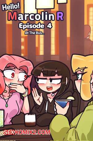 Порно комикс Привет Марколин Р. Часть 4. Hello Marcolin R. Kozatchu Порно комикс Привет Марколин Р. Часть 4. Hello Marcolin R. Kozatchu