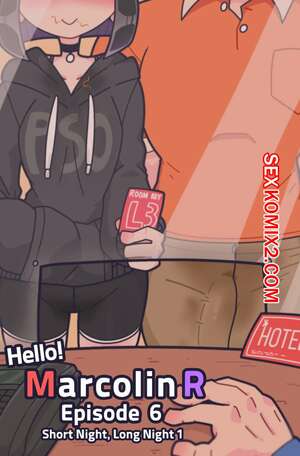 Порно комикс Привет Марколин Р. Часть 6. Hello Marcolin R. Kozatchu Порно комикс Привет Марколин Р. Часть 6. Hello Marcolin R. Kozatchu