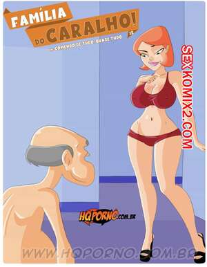 Порно комикс Семейка легкого поведения. Часть 15. Familia do caralho. Hqporno Порно комикс Семейка легкого поведения. Часть 15. Familia do caralho. Hqporno