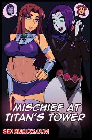 Порно комикс Teen Titans. Зло в башне Титанов. Mischief at Titans Tower. TSFSingularity Порно комикс Teen Titans. Зло в башне Титанов. Mischief at Titans Tower. TSFSingularity