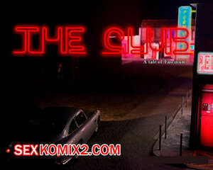 Порно комикс The Club. Fascinum Порно комикс The Club. Fascinum