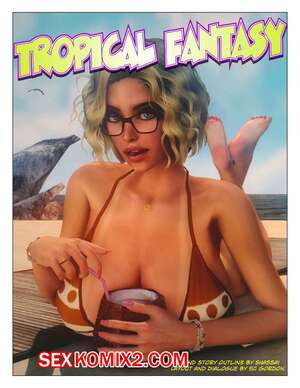 Порно комикс 3D Тропические фантазии. Tropical Fantasy Порно комикс 3D Тропические фантазии. Tropical Fantasy