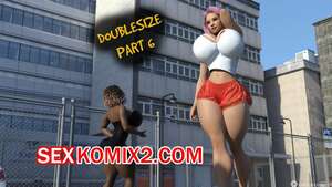 Порно комикс Удвоить размер. Часть 6. Doublesize Порно комикс Удвоить размер. Часть 6. Doublesize