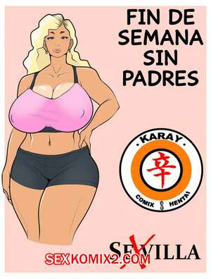 Порно комикс Выходные без родителей. Fin de Semana sin Padres. SexVilla Порно комикс Выходные без родителей. Fin de Semana sin Padres. SexVilla
