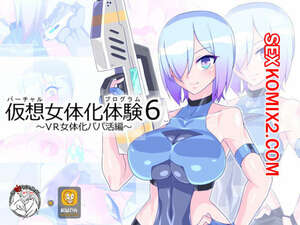 Порно комикс Виртуальная программа. Часть 6. Virtual Nyotaika Program. Порно комикс Виртуальная программа. Часть 6. Virtual Nyotaika Program.